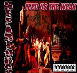 Nefarious (USA-4) : Feed Us The Weak